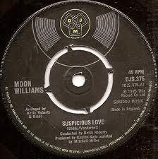 

7inch Record MOON WILLIAMS - Suspicious Love / End Of Another Da DJS375 DJM Records 1975 UK Soul/Funk Used