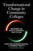 The Transformational Change In Community Colleges : Becoming an Equity-Centered Institution Book