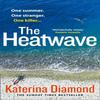 The Heatwave by Katerina Diamond Paperback Book 9780008361808
