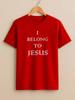 I Belong To Jesus Christian Religious Faith Quote Celebration Unisex T-Shirt