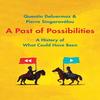 A Past of Possibilities by Pierre Singaravelou Hardback Book 9780300227543