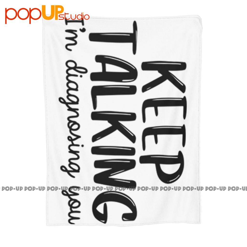 Keep Talking You Therapist Psychiatrist Psychologist Sarcastic Ultra-Soft Blanket Quilt Winter Sofa Cover Bed Covers