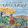 Miss Mole by E.H. Young Paperback Book 9780349014135