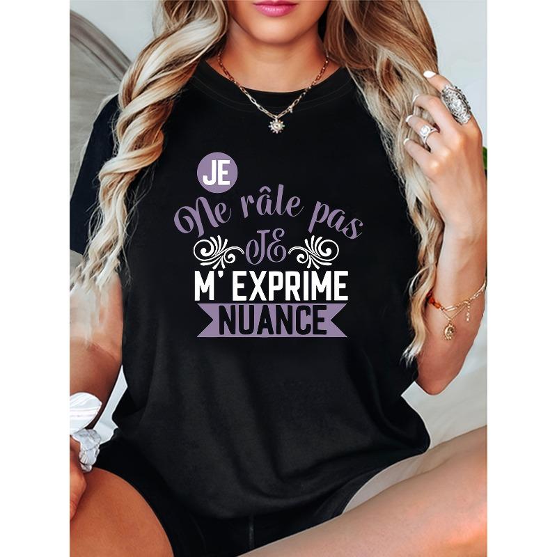 

JE Ne Rale Pas JE M EXPRIME NUANCE Letter Print Plus Size Women s T-shirt, Short Sleeve Crew Neck Casual Top for Summer & Spring, Women s Clothing S чёрный