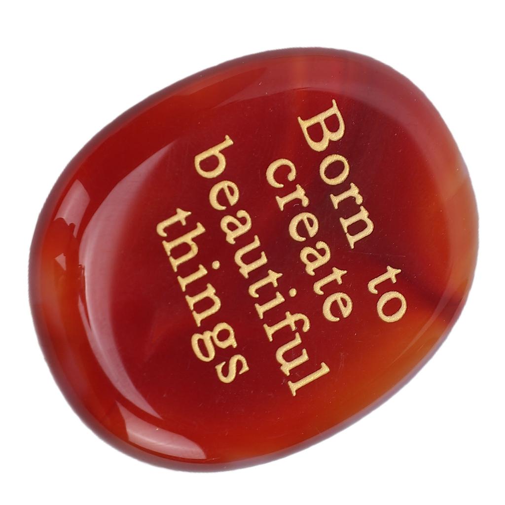 Engraved Stone Born to Create Beautiful Things Red Agate Worry Stone Motivational Present for Yourself Parents Family