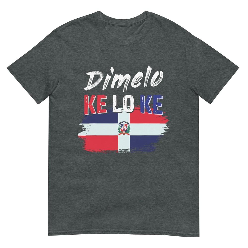 Dimelo Ke Lo Ke Dominican Republic Flag Tshirt Small