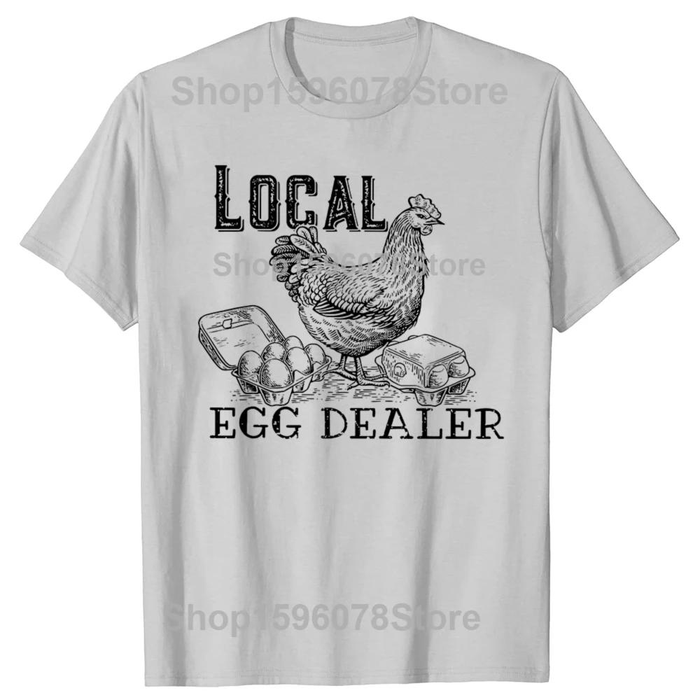 Funny Local Egg Dealers Chicken TShirt Chicken Lover Gift Graphic Tee Top Cool Farmer Apparel Novelty Gift Short Sleeve