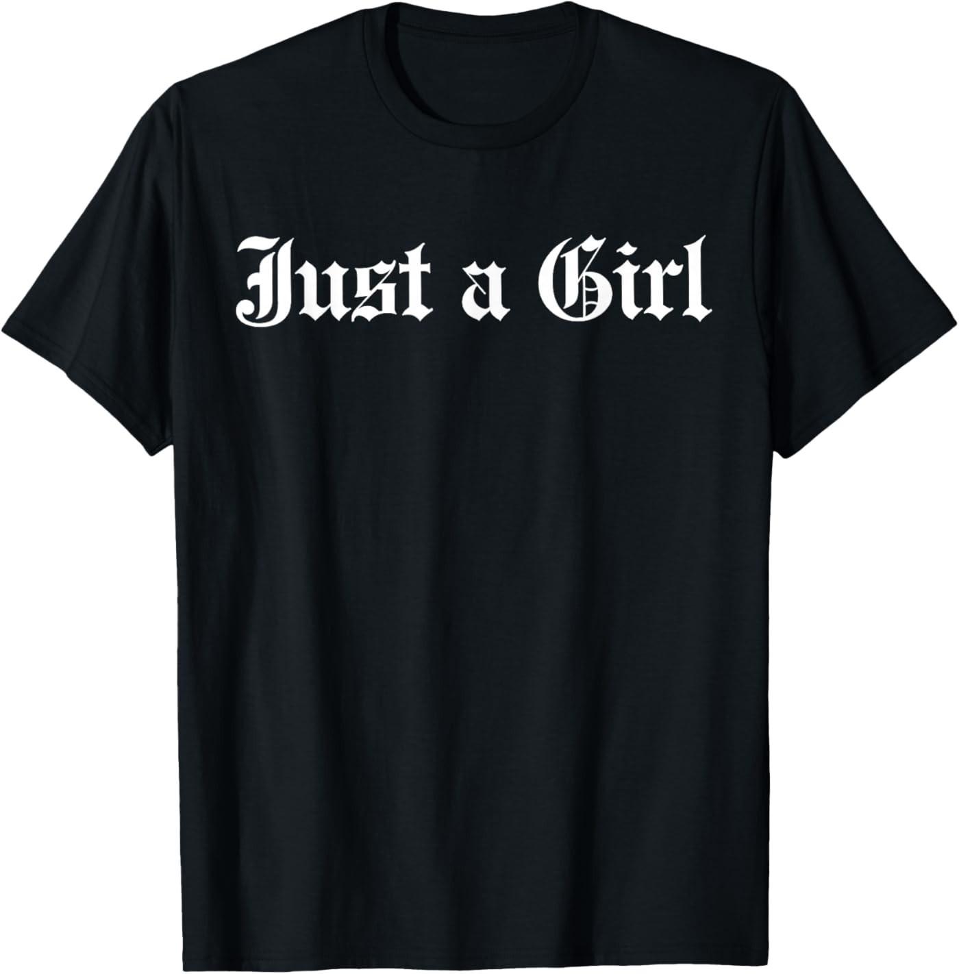Just A Girl Gothic Blackletter Typography Design T-Shirt 3XL