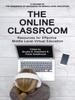 The The Online Classroom : Resources for Effective Middle Level Virtual Education Book