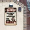"You Are No Longer Trespassing..." Warning Metal Sign, 12x8 Inch.
