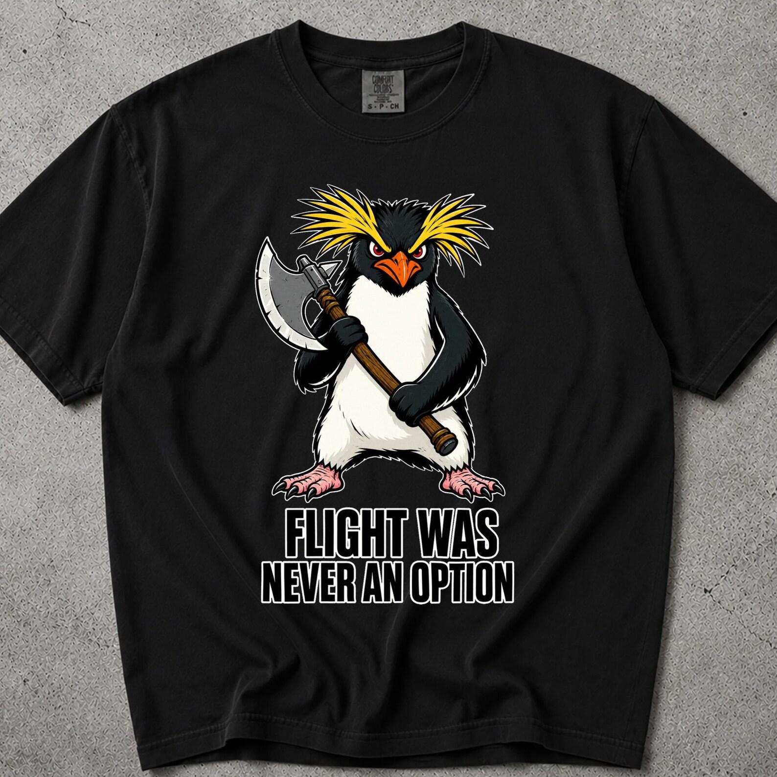 Flight Was Never An Option T-Shirt, Flight Was Never An Option T-Shirt, Penguin Flight Was Never An Option, Flight Was Never An Option Shirt S