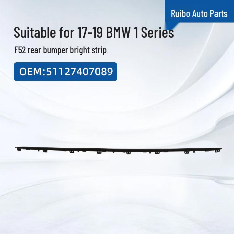 

17-19 BMW 1 Series F52 Rear Bumper Trim, OEM: 51127407089 Rear Bumper Bright Strip for 17-19 F52