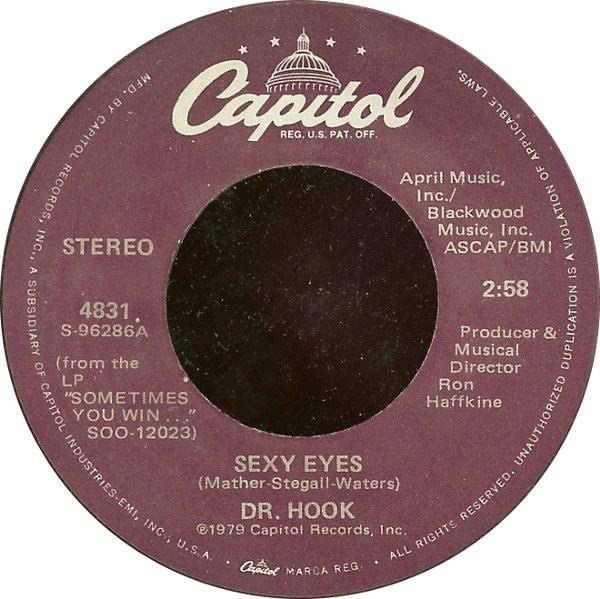 

7inch Record DR. HOOK - Sexy Eyes 4831 Capitol Records 1979 US Rock Used