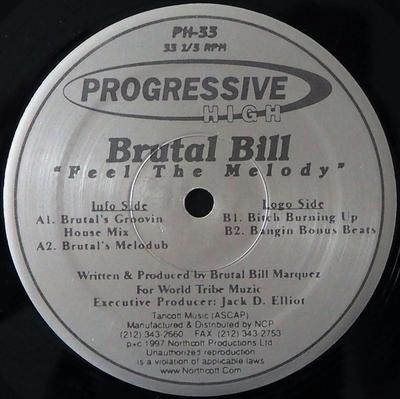 12inch Record BRUTAL BILL - Feel The Melody PH33 Progressive Hig 1997 US Dance & Electronica Used