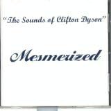 

CD CLIFTON DYSON - The Sounds of Clifton Dyson Mesmer THCD0001 Two Halves US Soul/Funk Used