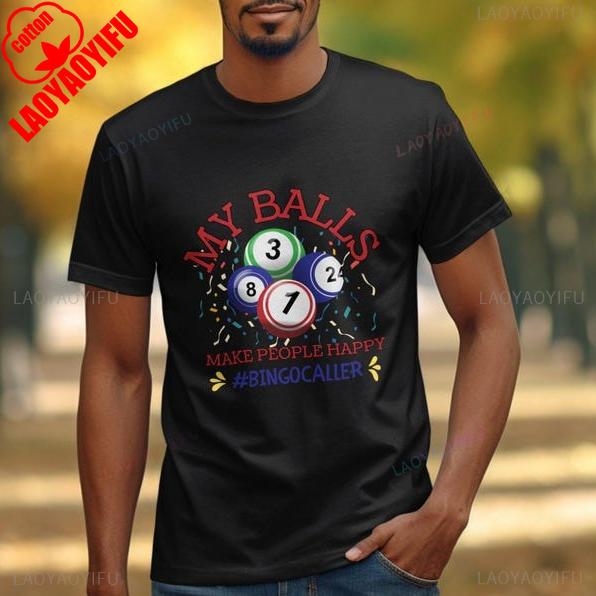 My Balls Make People Happy Bingo Caller Funny TShirt Humorous Bingo Lovers Graphic Print Bingo Night Gifts Players Cotton Tees