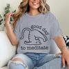 Cute Cat Yoga T Shirts Good Day To Meditate Retro Graphic Tees Women Unisex Short Sleeve Mom Dad Fun Casual Round Neck Tshirts