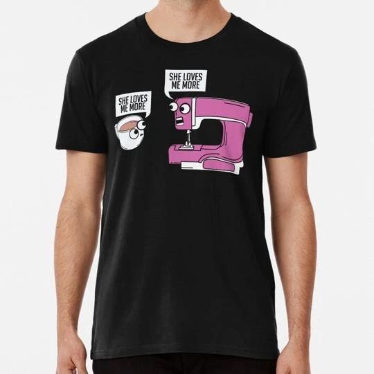 Sewing And Coffee She Loves Me More Size S to 5XL Made in the USA T-shirt M