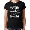 The Last Car Is Always A Combined Said Gift Fun Women Girlie T-Shirt