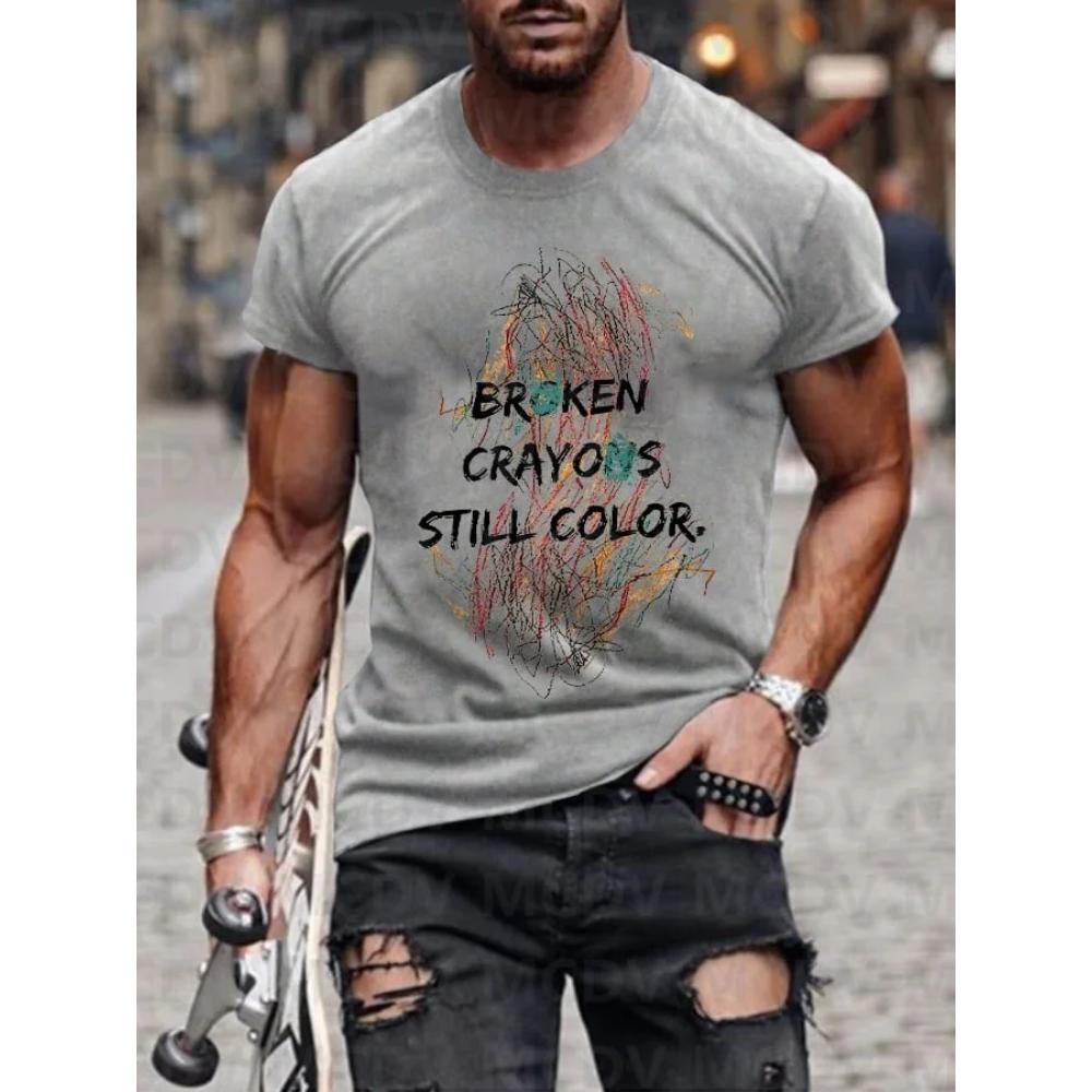 Men's Broken Crayons Still Colour Mental Health Awareness Encourage Print Casual T-Shirt 3D Printed T Shirt