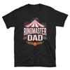 Ringmaster Dad Circus Shirt Carnival Birthday Party T Shirt Gift