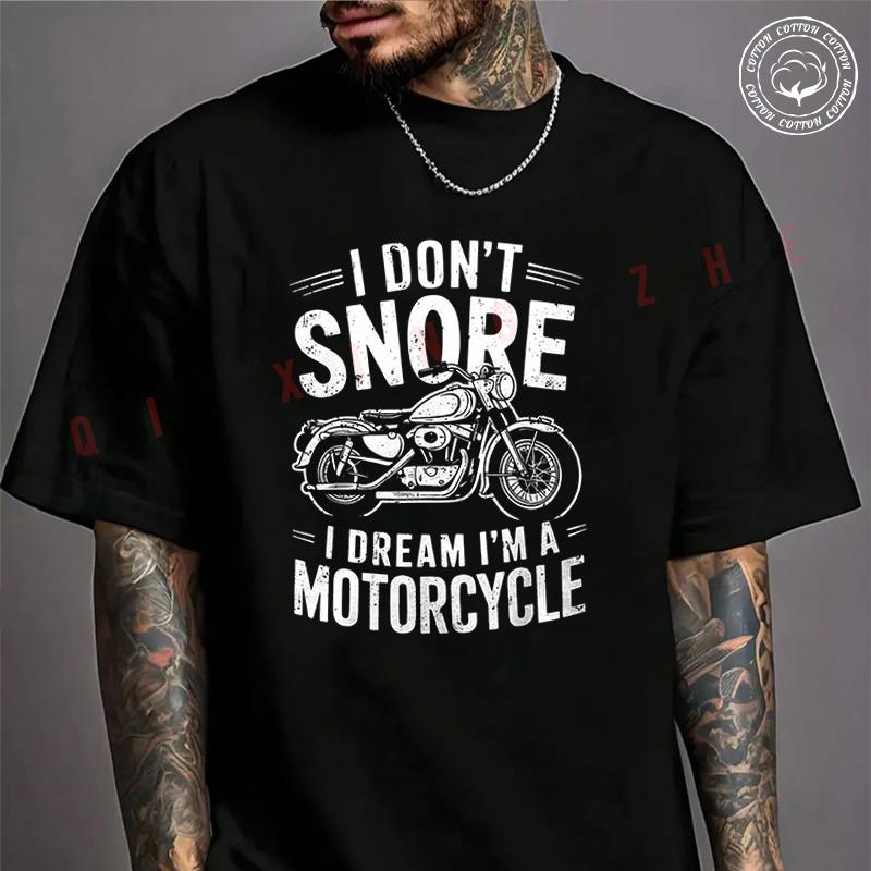 I Don't Snore I Dream I'm A Motorcycle Snoring Biker T-Shirt Men's Cotton Summer Casual Short S