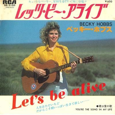 7-Zoll-Schallplatte BECKY HOBBS - Let's Be Alive / You're The Song In SS3150 RCA 1978 Japan Country/Folk Gebraucht