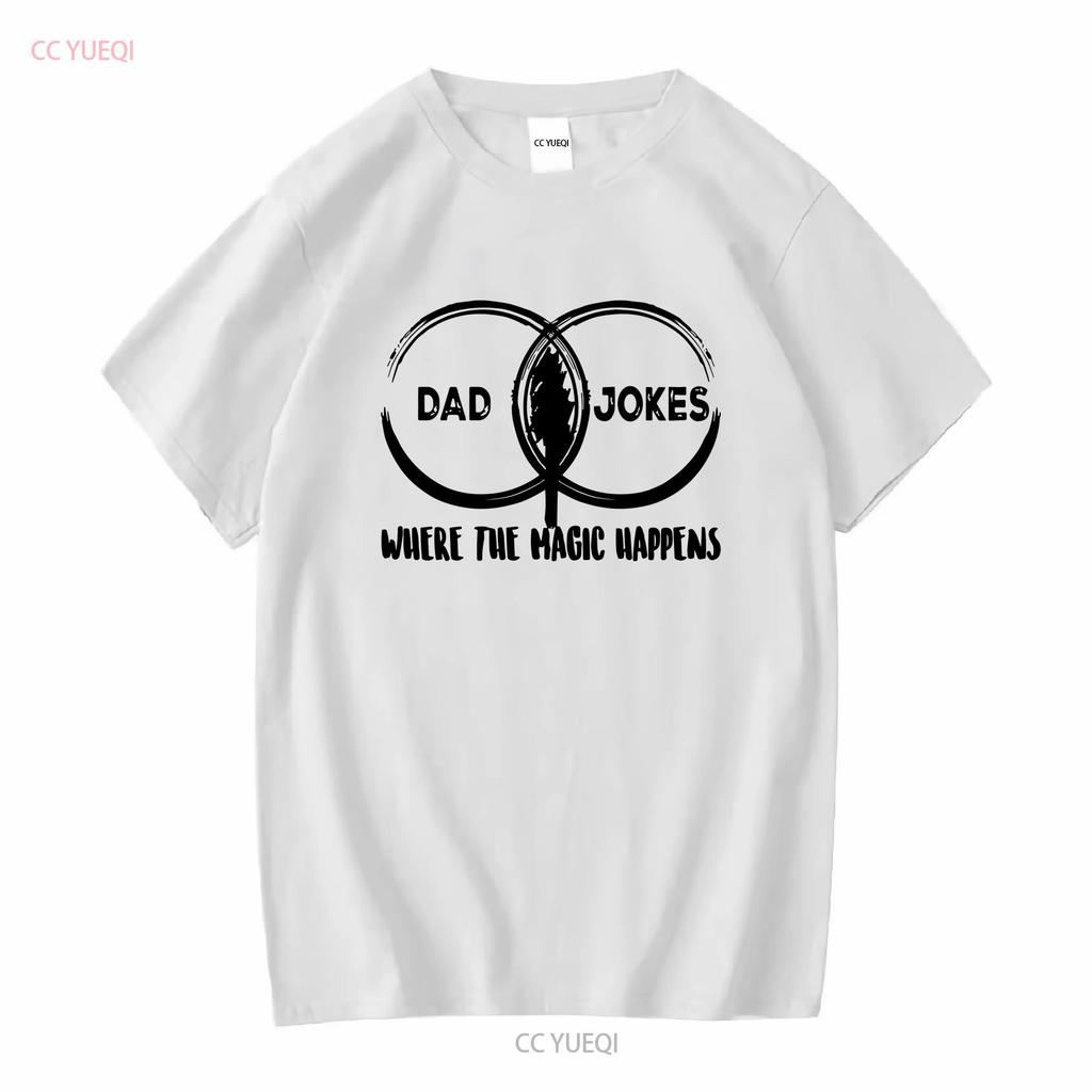 Dad Jokes Venn Diagram Where Magic Happens T Shirt Fathers Day Men long or short sleeves vintage Washed Casual Versatile Unisex