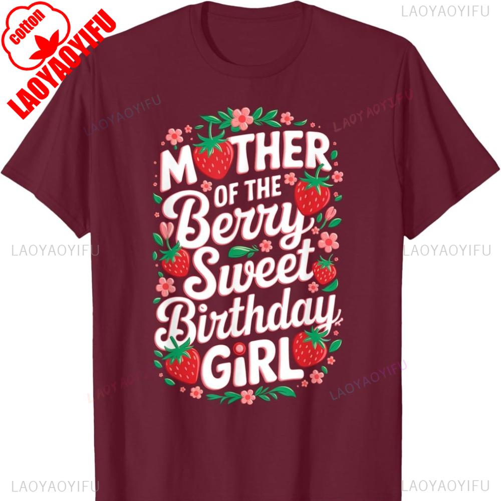 Mother of The Berry Sweet Birthday Girl Strawberry Parents TShirt Summer Casual Leisure Regular Cotton Womens T Shirt