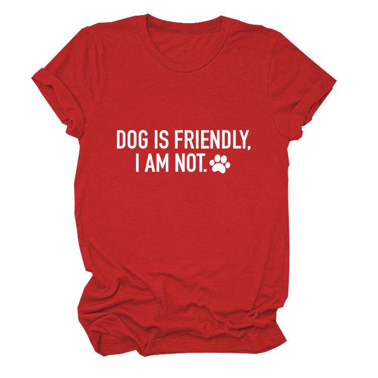 Casual crew neck T-shirt DOG IS FRIENDLY summer comfortable loose short-sleeved top