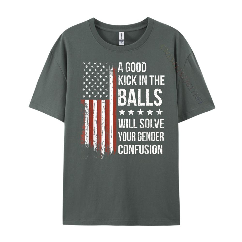 Lustige Zitate Teea Guter Tritt in die Eier wird Ihre Geschlechtsverwirrung lösen Grafik-T-Shirt Baumwolle Sonderangebot für begrenzte Zeit Vintage