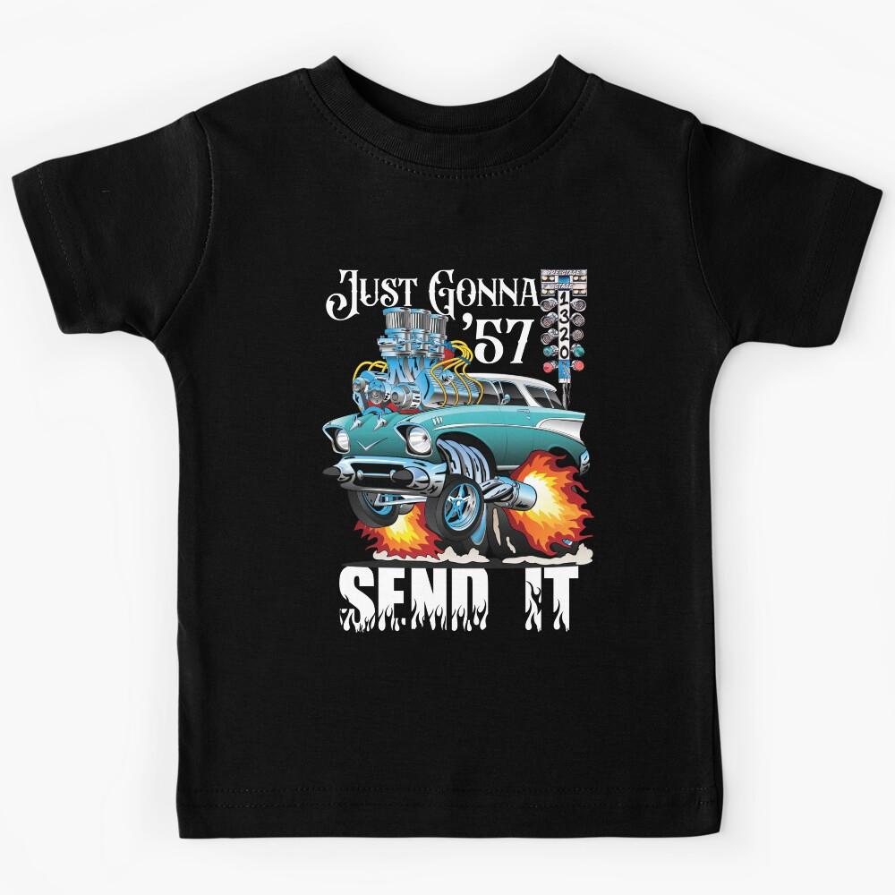 Drag Racing Fifties Race Car Street Machine Gonna Send It Kids T-Shirt 120