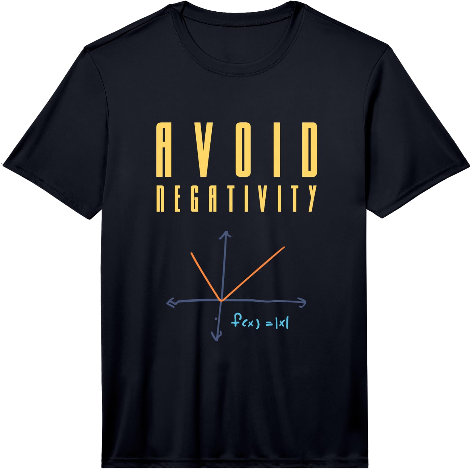 Avoid Negativity Funny Gift Performance  Unisex T-Shirt S