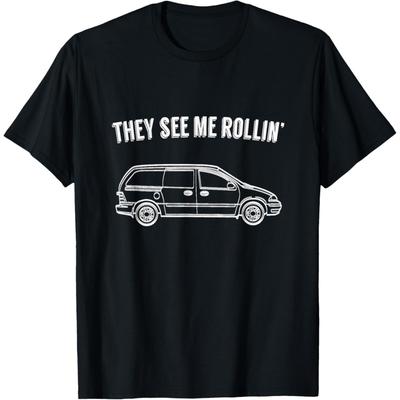 They See Me Rollin' - Funny Minivan Shirt for Parents T-Shirt