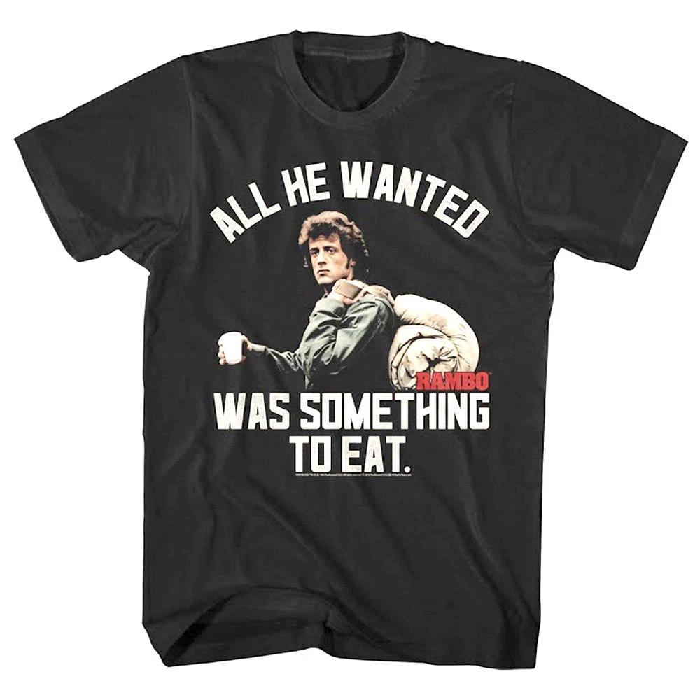 Rambo All He Wanted was Something to Eat Men s T Shirt War Army Soldier S