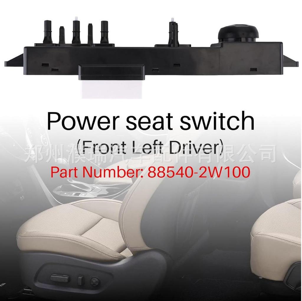 The 88540-2W100 Power Seat Switch Fits the Front Left Seat of Hyundai Santa Fe.