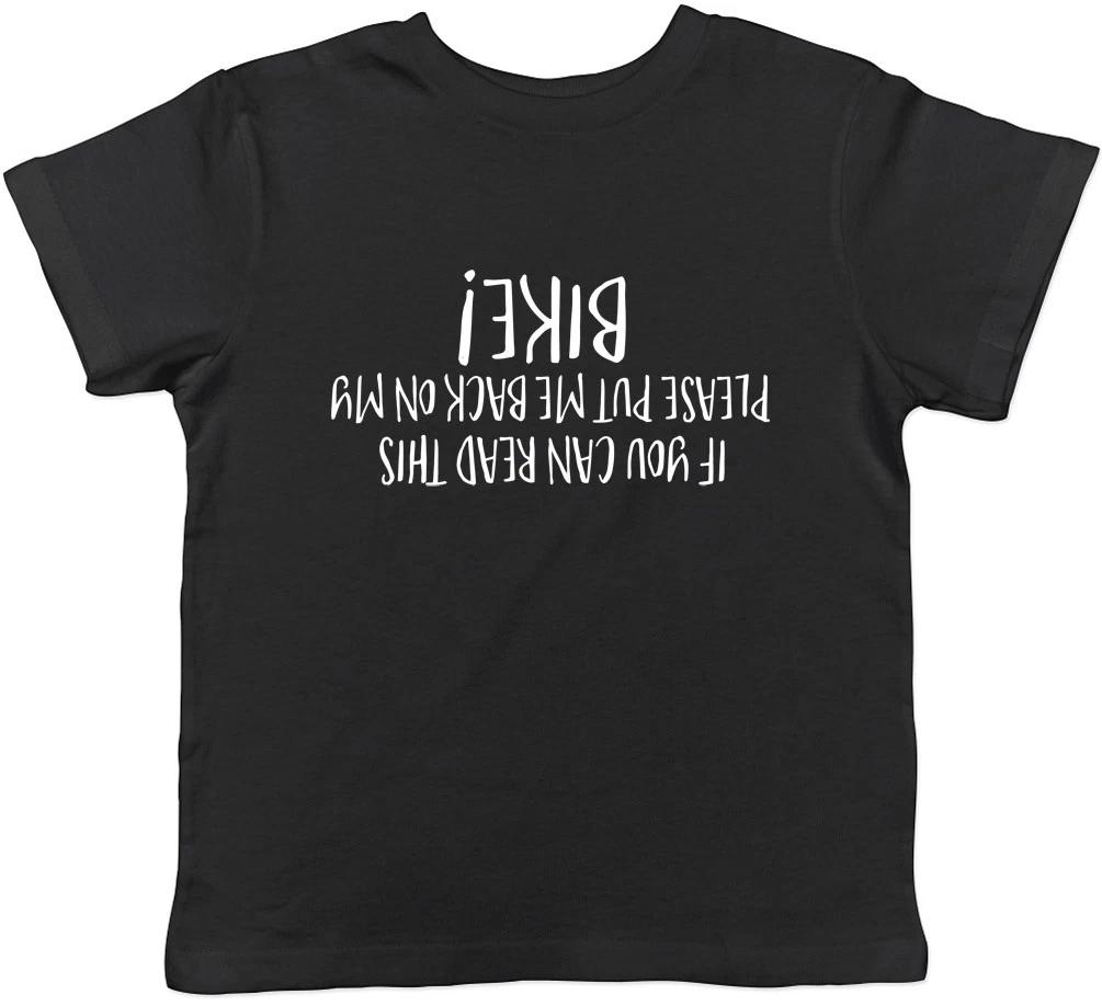 If You Can Read This Please Put Me Back on my Bike Childrens Kids T-Shirt 150