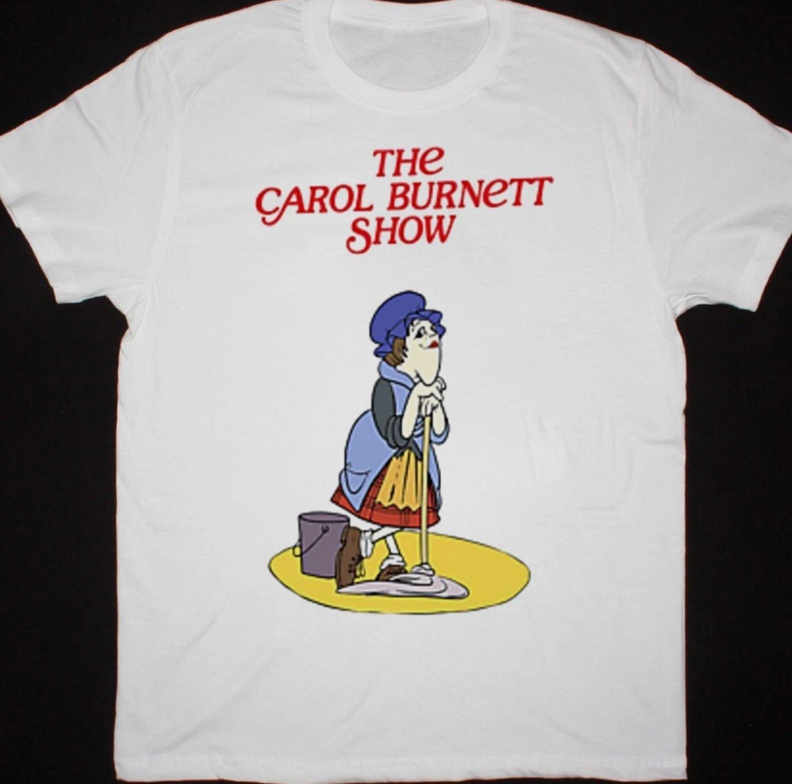 Inspire The Carol Burnett Show Shirt Funny Classic White Unisex S-5XL XXXXL