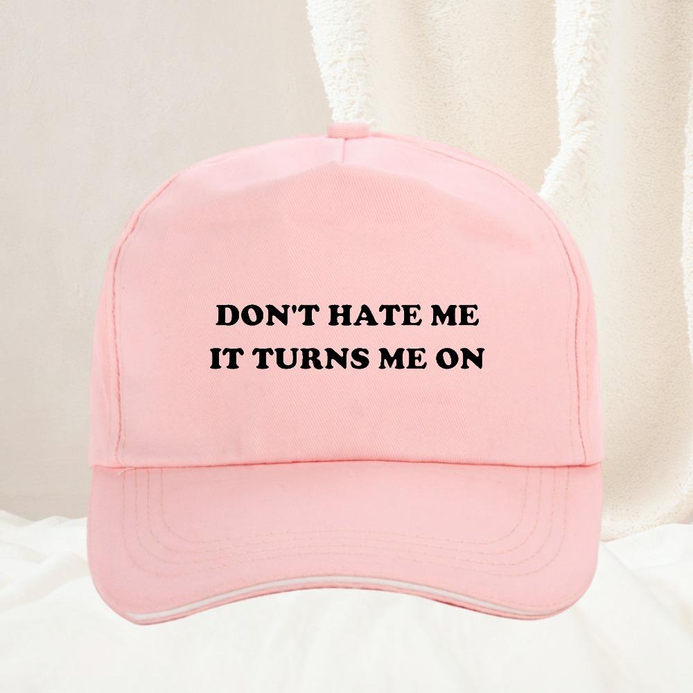 Dont Hate Me It Turns Me On Baseball Cap Outdoor Hunting Camping Adjustable Dad Unisex Women Vintage Sun Visors Snapback Cap