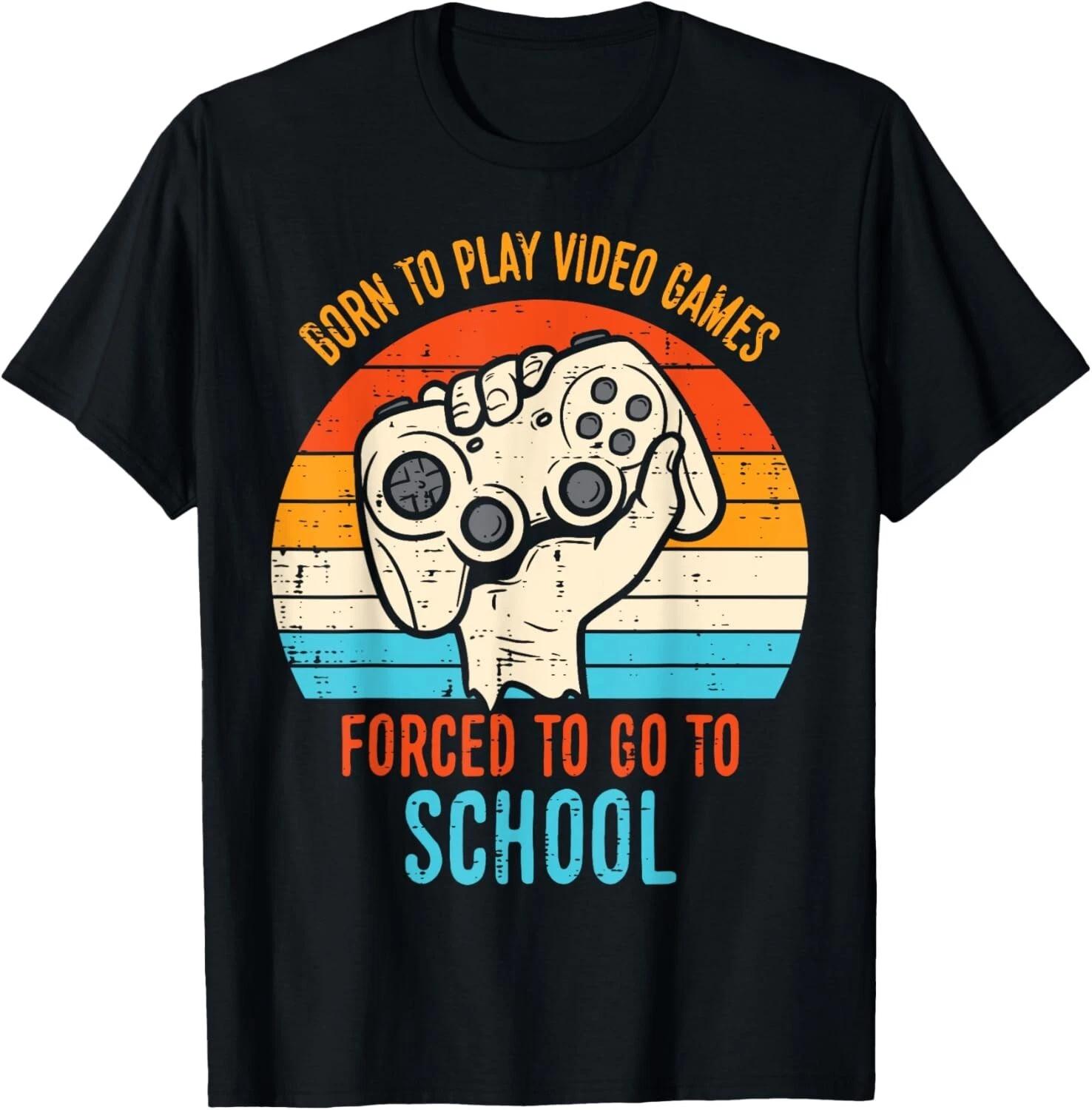

Born Play Video Games Forced School Funny Gamer Boys Gift Unisex T-Shirt XL