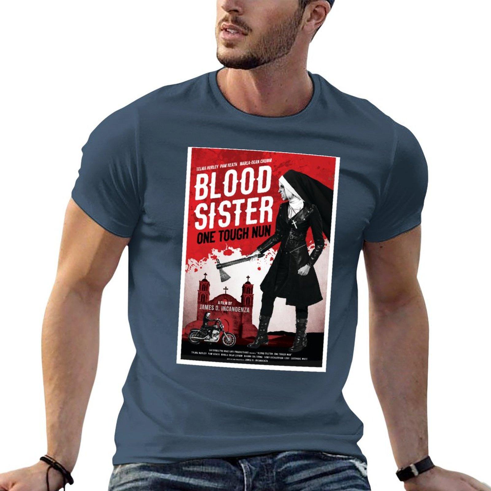 Blood Sister One Tough Nun Movie Poster Infinite Jest David Foster Wallace Tshirt T Shirt Unisex Designer Tshirt S