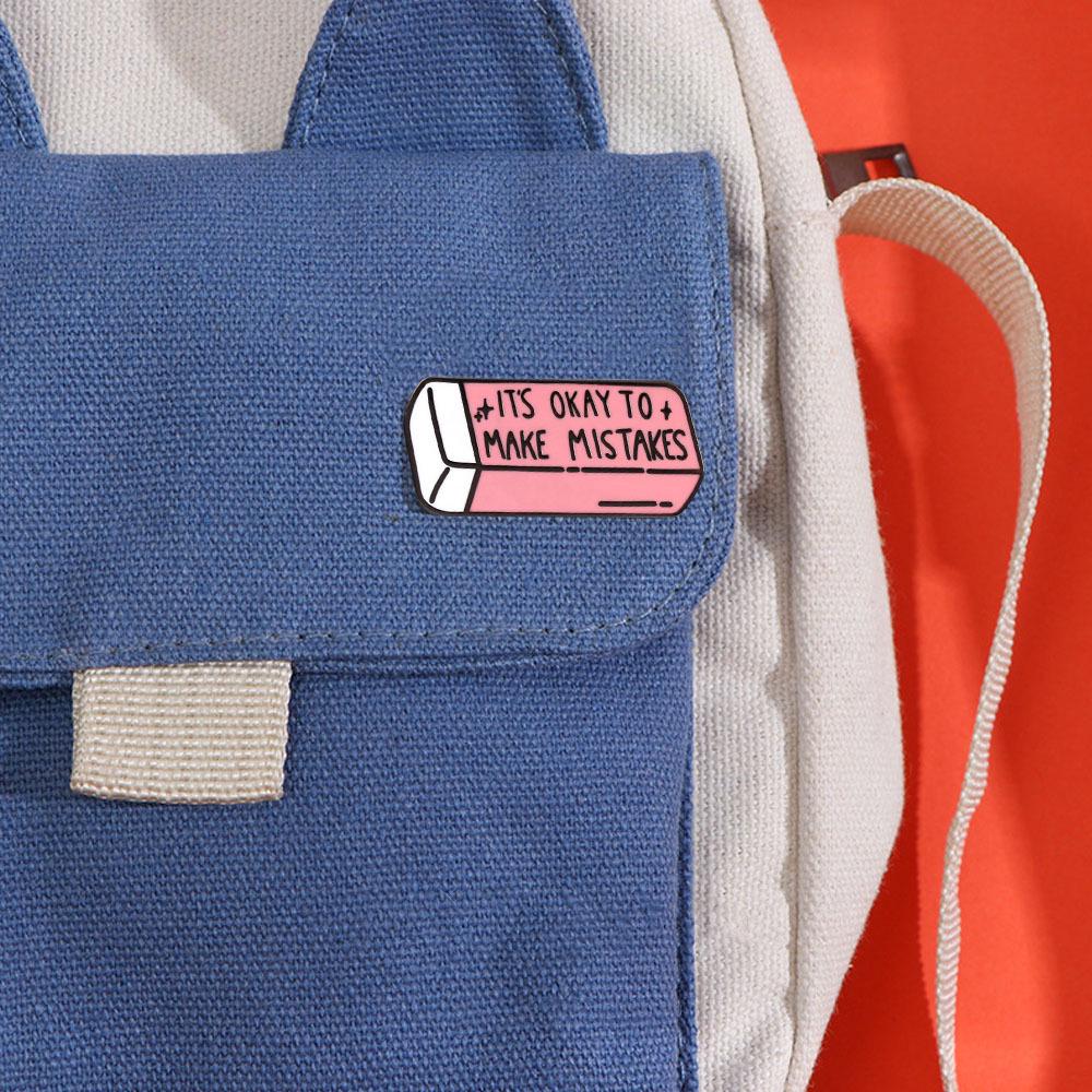 Pink Eraser "It's Okay to Make Mistakes" Mental Health Encouragement Brooch