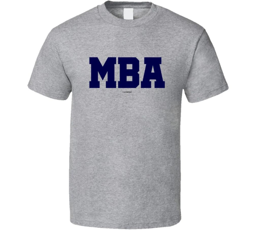 

Mba Masters Of Business Administration Graduate Degree Gift T Shirt 4XL