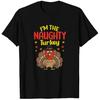 Lacrosse Gift Im The Naughty Turkey Happy Thanksgiving 2Autumn Fall T-Shirts
