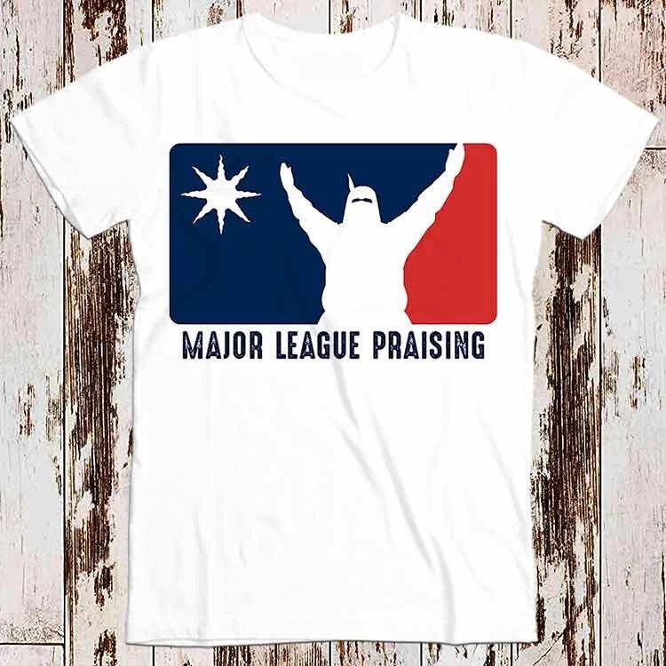 Major League Praising Praise The Sun Thank God Online Gaming T Shirt 8574 XL