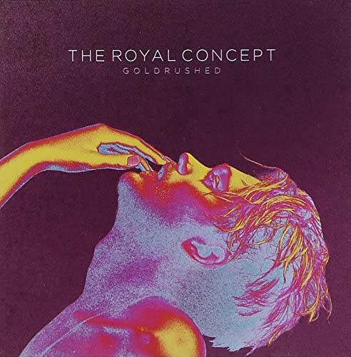 

CD ROYAL CONCEPT - Goldrushed 602537788156 Republic Record 2014 Europe Rock Used