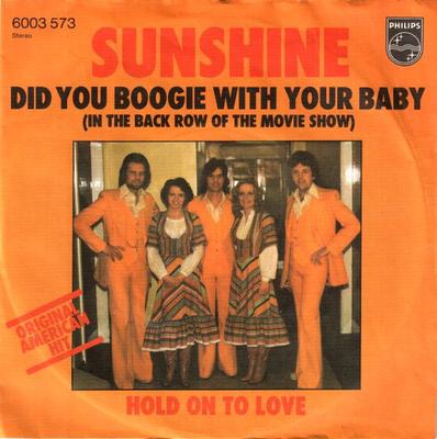7-Zoll Schallplatte SUNSHINE - Hast du mit deinem Baby Boogie getanzt (In T 6003573 PHILIPS 1976 Deutschland Pop Gebraucht