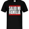 Salud Mi Familia T Shirt Family Unisexs Father Mother Sayings Fun Vintage Homme Soft Casual Versatile Stylish