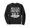 I'm A Unicorn In Disguise – Funny Unicorn Lover Sweatshirt