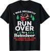 Christmas Runover By Reindeer Funny Xmas Women Men Kids T-Shirt